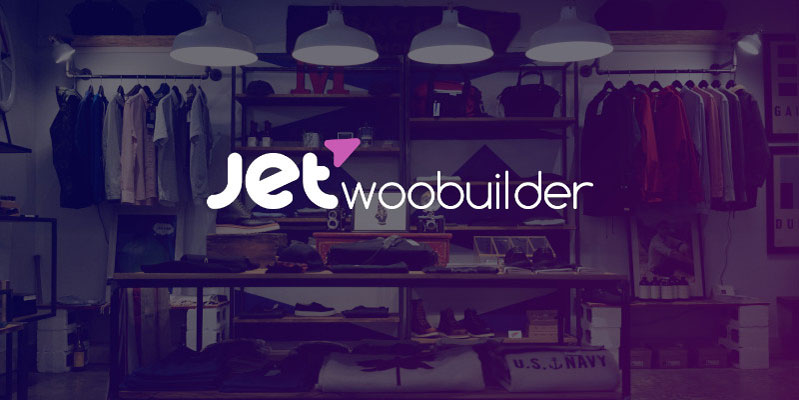افزونه WooCommerce یا JetWooBuilder کدام را انتخاب کنیم؟